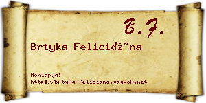 Brtyka Feliciána névjegykártya